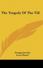 The Tragedy Of The Till