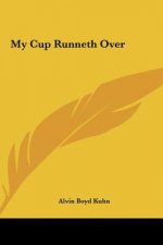 My Cup Runneth Over