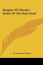 Knights of Chivalry Order of the Holy Grail
