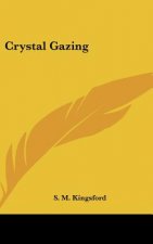 Crystal Gazing