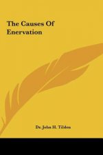 The Causes of Enervation