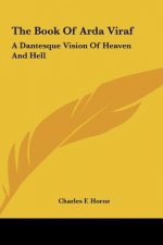 The Book of Arda Viraf: A Dantesque Vision of Heaven and Hell