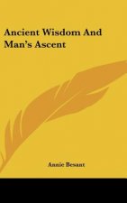 Ancient Wisdom and Man's Ascent