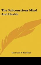 The Subconscious Mind and Health