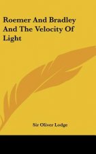 Roemer and Bradley and the Velocity of Light