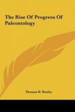 The Rise of Progress of Paleontology