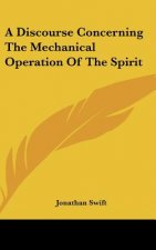 A Discourse Concerning the Mechanical Operation of the Spirit