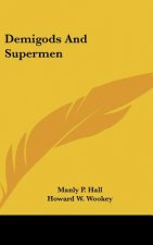 Demigods and Supermen