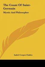 The Count of Saint-Germain: Mystic and Philosopher