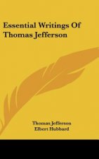 Essential Writings of Thomas Jefferson