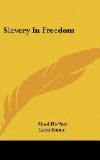 Slavery in Freedom