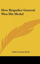 How Brigadier General Won His Medal