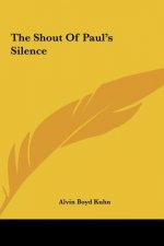 The Shout of Paul's Silence