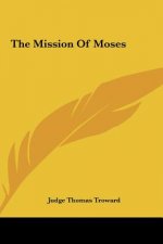 The Mission of Moses