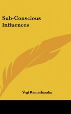 Sub-Conscious Influences