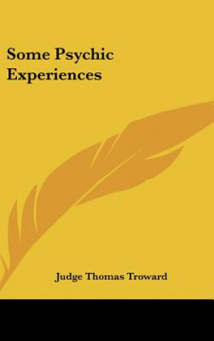 Some Psychic Experiences