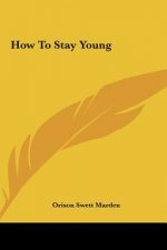 How to Stay Young