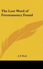 The Lost Word of Freemasonry Found