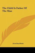 The Child Is Father of the Man
