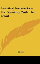 Practical Instructions for Speaking with the Dead
