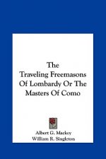 The Traveling Freemasons of Lombardy or the Masters of Como