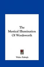 The Mystical Illumination of Wordsworth