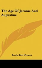 The Age of Jerome and Augustine