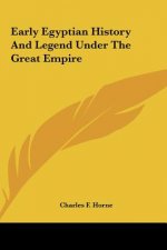Early Egyptian History And Legend Under The Great Empire