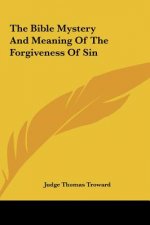 The Bible Mystery and Meaning of the Forgiveness of Sin