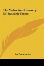 The Vedas and Glossary of Sanskrit Terms