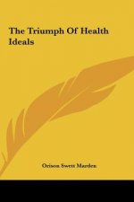 The Triumph of Health Ideals