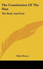 The Constitution of the Man: The Body and Soul