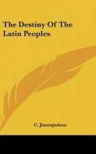 The Destiny of the Latin Peoples