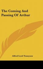 The Coming and Passing of Arthur