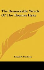 The Remarkable Wreck of the Thomas Hyke