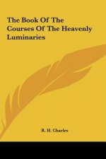The Book of the Courses of the Heavenly Luminaries