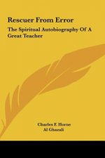 Rescuer from Error: The Spiritual Autobiography of a Great Teacher