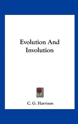 Evolution and Involution