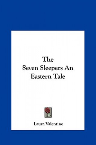 The Seven Sleepers an Eastern Tale