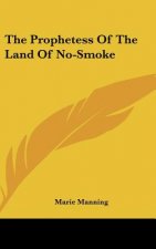 The Prophetess of the Land of No-Smoke