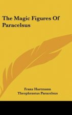The Magic Figures of Paracelsus