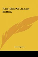 Hero-Tales of Ancient Brittany