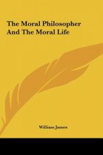 The Moral Philosopher and the Moral Life