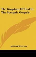 The Kingdom of God in the Synoptic Gospels