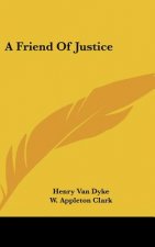 A Friend of Justice
