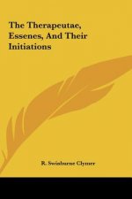 The Therapeutae, Essenes, and Their Initiations
