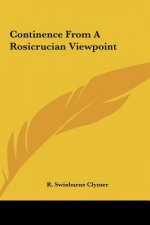 Continence from a Rosicrucian Viewpoint