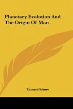 Planetary Evolution and the Origin of Man
