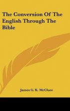 The Conversion of the English Through the Bible