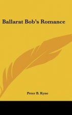 Ballarat Bob's Romance